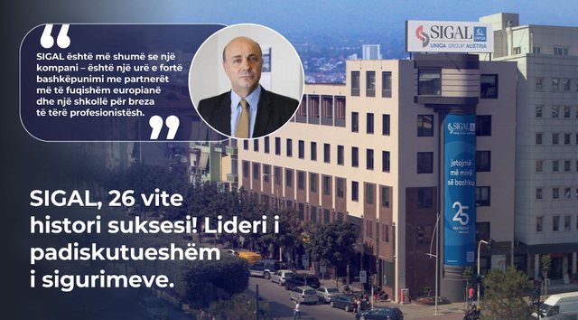 SIGAL, 26 vite histori suksesi! Lideri i padiskutueshëm i sigurimeve