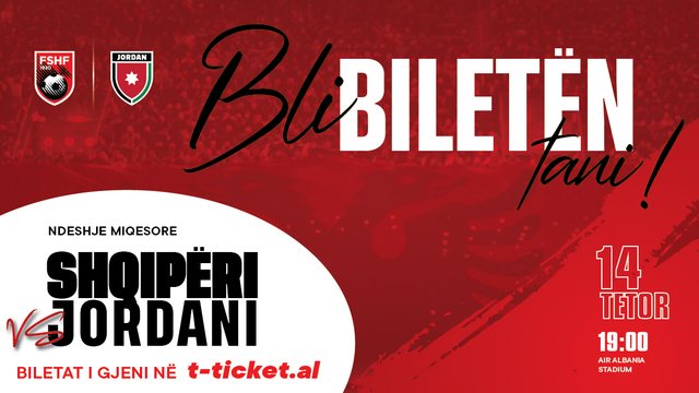 Miqësorja Shqipëri – Jordani, dalin në shitje biletat e